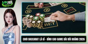 Chơi baccarat là gì