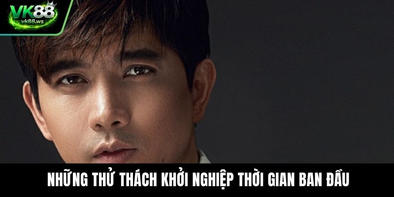 Những thử thách khởi nghiệp thời gian ban đầu