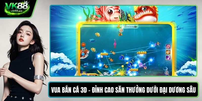 Vua bắn cá 3D